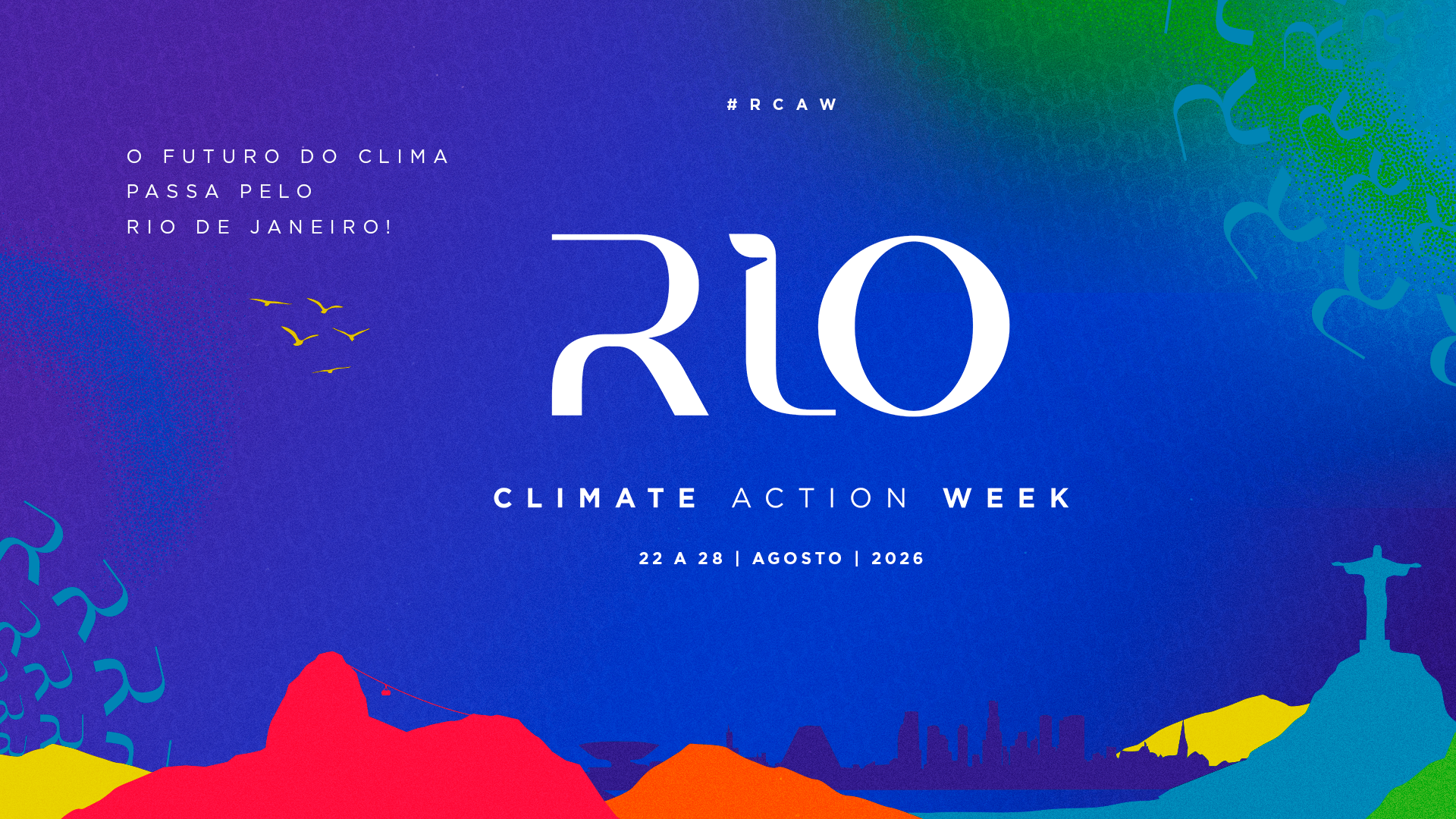 Rio Climate Action Week 2026 — O futuro do clima passa pelo Rio de Janeiro